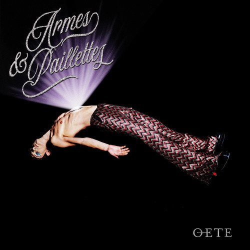 Oete - Armes et Paillettes