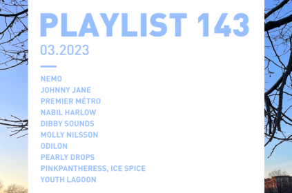 Playlist 143 : NEMO, Johnny Jane, Nabil Harlow, Dibby Sounds, Youth Lagoon, etc.