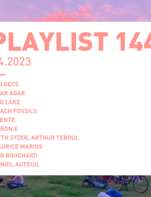 Playlist 144 : 100 gecs, TRENTE, BARONE.E, Maurice Marius, etc.