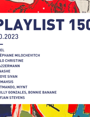 Playlist 150 : Abel, Stéphane Milochevitch, Tinashe, Sufjan Stevens, etc.