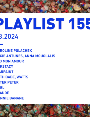 Playlist 155 : Caroline Polachek, Lucie Antunes, Warpaint, Claude, etc.