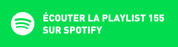 Ecoutez la playlist 155 sur Spotify