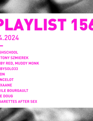 Playlist 156 : Highschool, Antony Szmierek, KLON, The Doug, etc.
