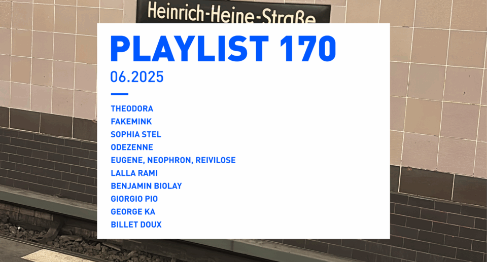 Playlist 170 : Theodora, Sophia Stel, Odezenne, Giorgio Pio, Billet Doux, etc.
