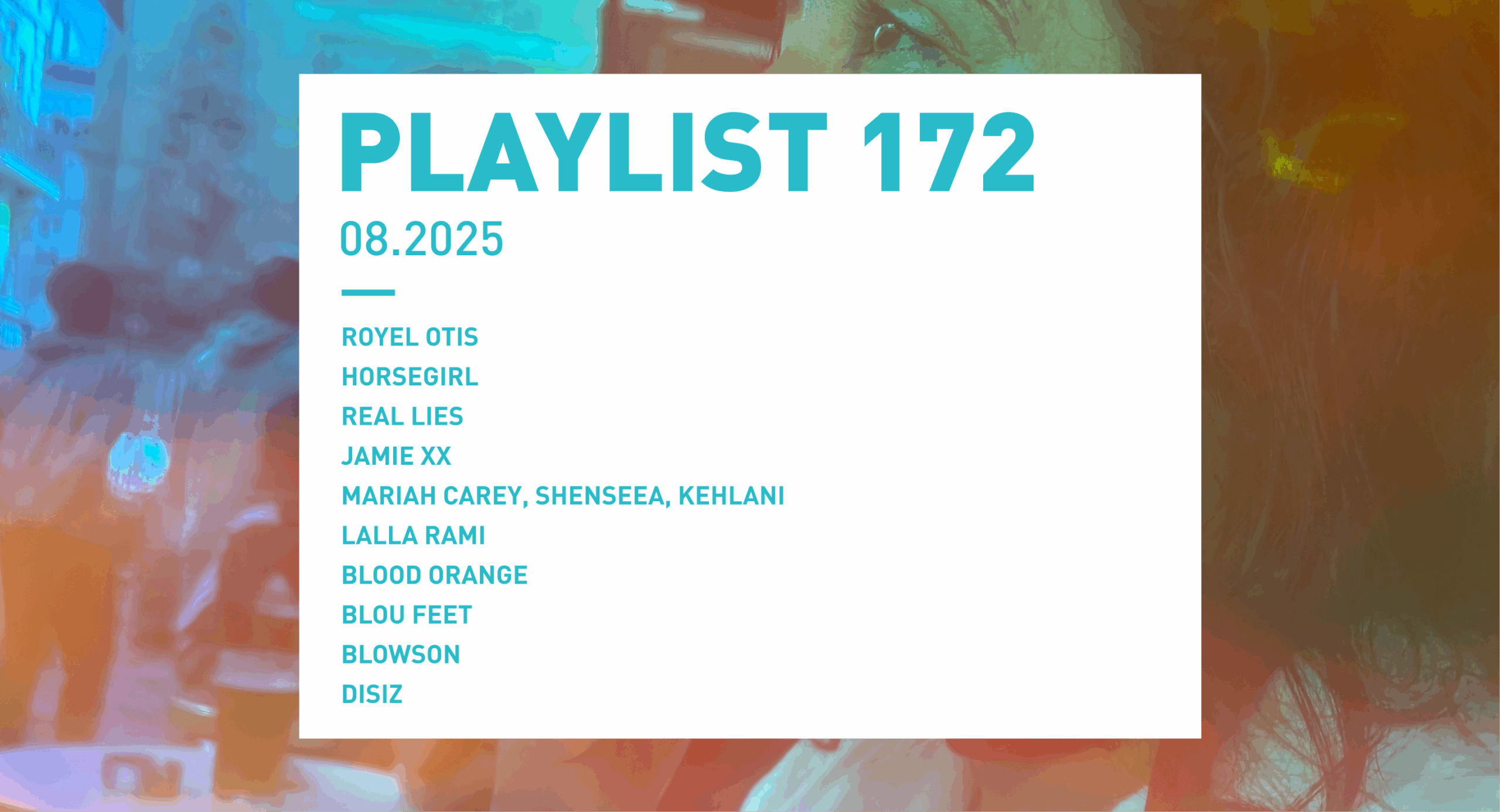 Playlist 172 : Royel Otis, Mariah Carey, LALLA RAMI, Blood Orange, etc.
