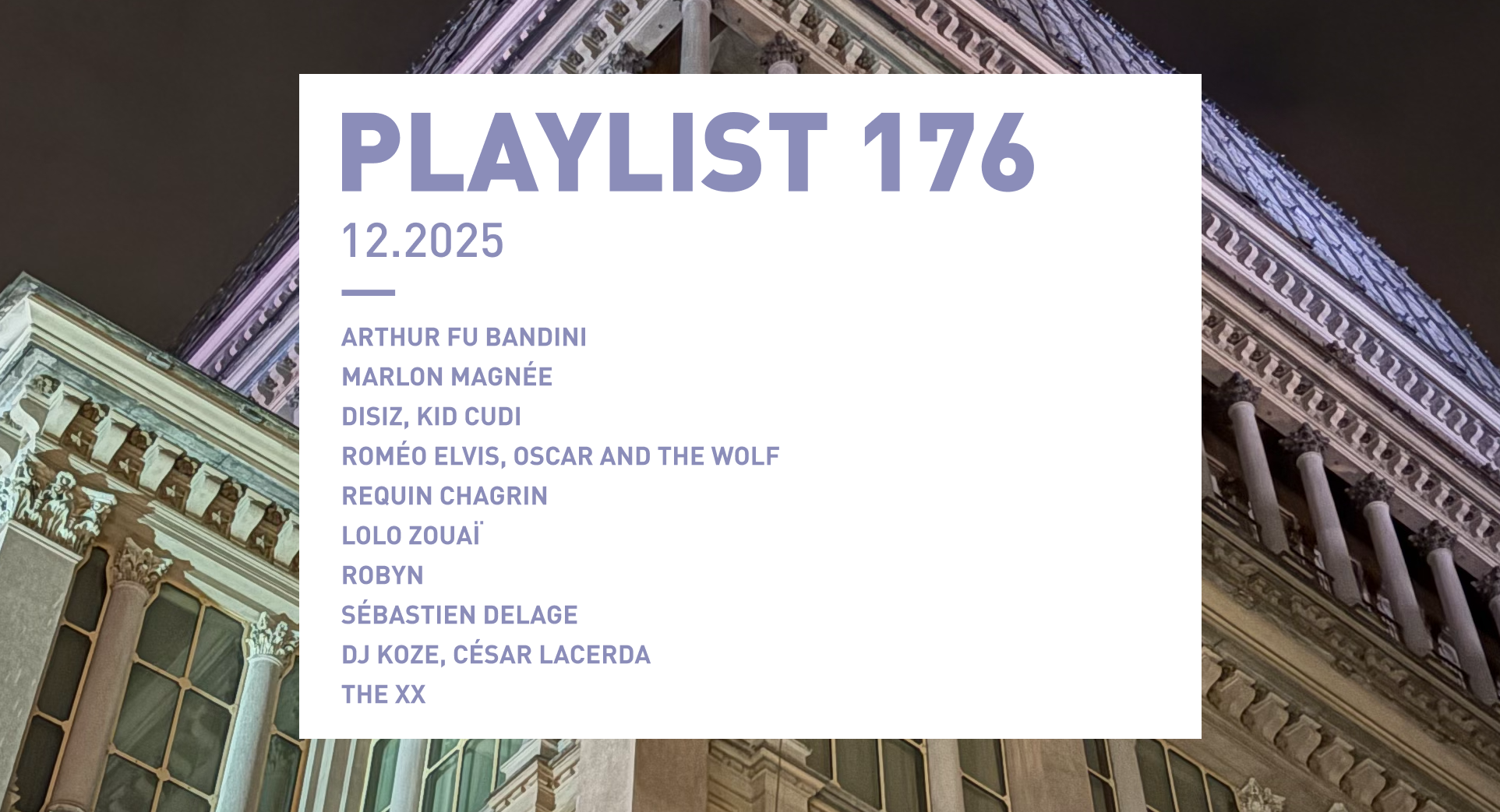 Playlist 176 : Arthur Fu Bandini, disiz, Lolo Zouaï, Sébastien Delage, etc.
