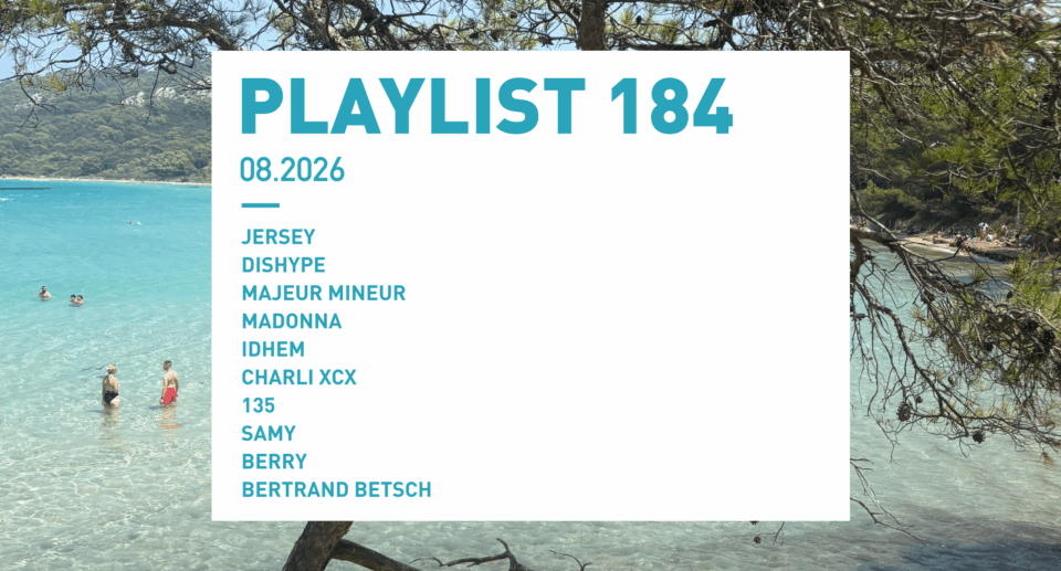 Playlist 184 : Jersey, IDHEM, Madonna, 135, Berry, etc.
