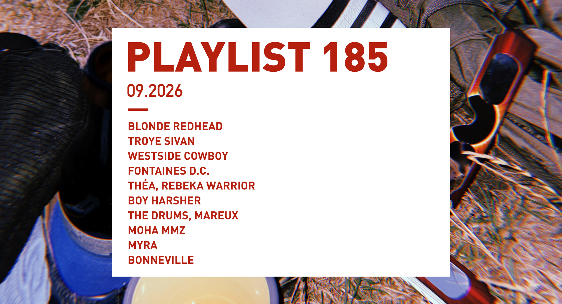 Playlist 185 : Blonde Redhead, Fontaines D.C., Boy Harsher, Moha MMZ, Bonneville, etc.