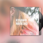 The Kissaway Trail - Nørrebro (Life is a B-side)