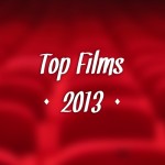 Top Films 2013