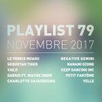 Playlist #79 : Sequoyah Tiger, Yaeji, Darius, Charlotte Gainsbourg, etc