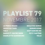 Playlist #79 : Sequoyah Tiger, Yaeji, Darius, Charlotte Gainsbourg, etc
