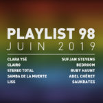 Playlist 98 : Clara Ysé, Stereo Total, Clairo, Liss, etc.