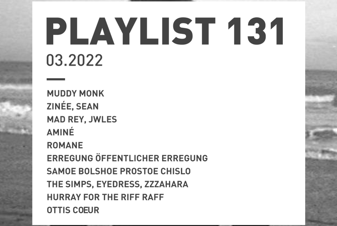 Playlist 130 : Muddy Monk, Jwles, Romane, Hurray For The Riff Raff, etc.