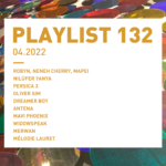 Playlist 132 : Nilüfer Yanya, Oliver Sim, Dreamer Boy, Widowspeak, etc.