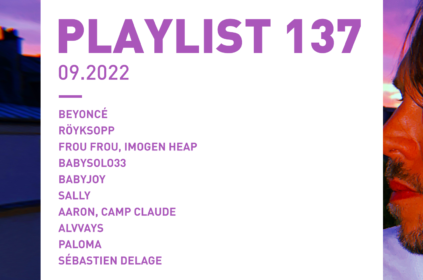 Playlist 137 : Beyoncé, Röyksopp, Imogen Heap, Paloma, etc.