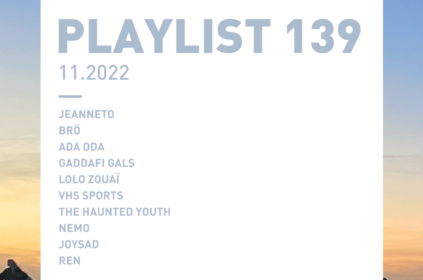 Playlist 139 : JeanneTo, Brö, Ada Oda, Nemo, Ren, etc.