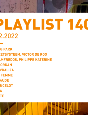 Playlist 140 : Dog Park, Mamfredos, Sevdaliza, Lancelot, Oete, etc.