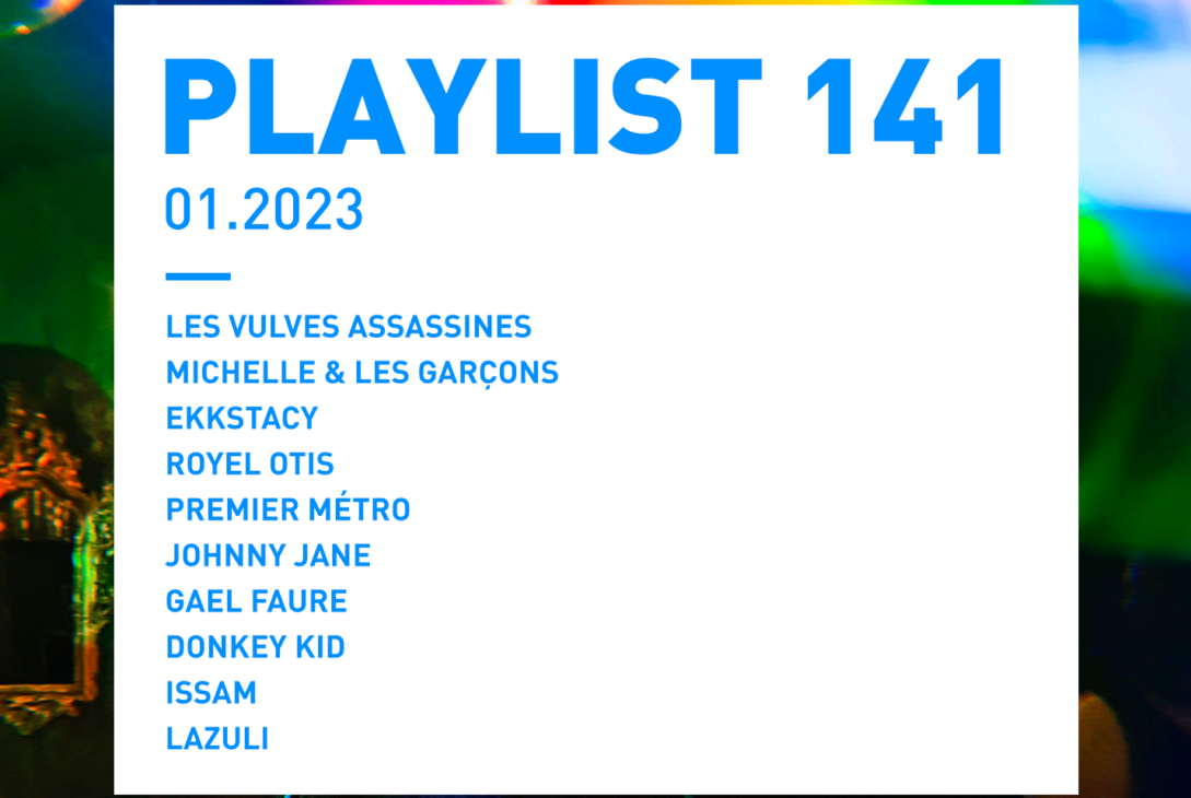 Playlist 141 : Michelle et les garçons, EKKSTACY, Premier Metro, Gael Faure, etc.
