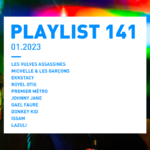 Playlist 141 : Michelle et les garçons, EKKSTACY, Premier Metro, Gael Faure, etc.