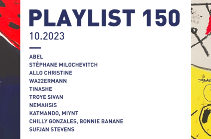 Playlist 150 : Abel, Stéphane Milochevitch, Tinashe, Sufjan Stevens, etc.