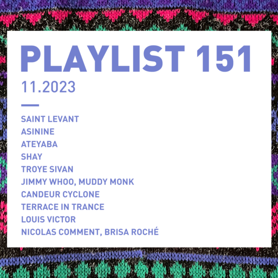Playlist 151 : Saint Levant, Ateyaba, Shay, candeur cyclone, etc.